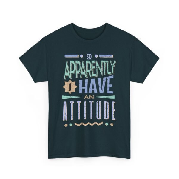 9886839620459228969_2048-1.jpeg Unisex t-shirt from Twisted Angell with the sarcastic phrase “So Apparently Have an Attitude” printed on the front.