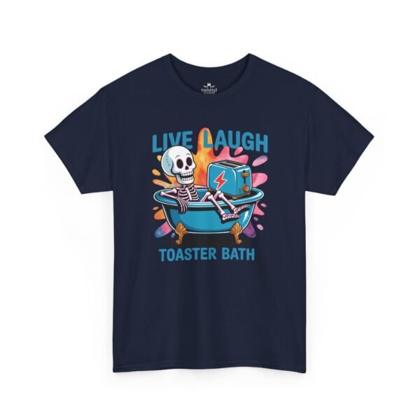 10807871792910286411_2048.jpeg "Live Laugh Toaster Bath" Skeleton Bathtub Graphic Tee