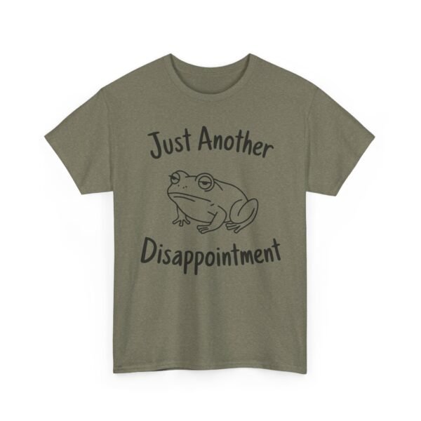 Just Another Disappointment Frog T-Shirt