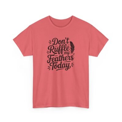 12063611592751690679_2048.jpeg Don't Ruffle My Feathers Today