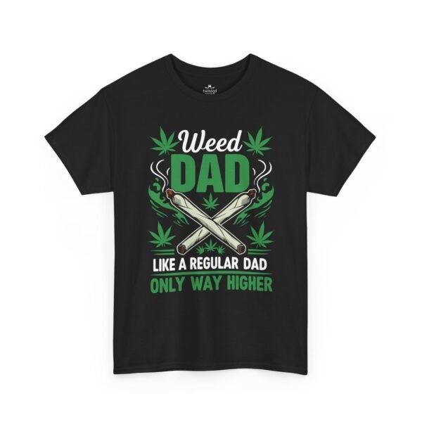 12736450720079618497_2048.jpeg Weed Dad - Like a Regular Dad Only Way Higher