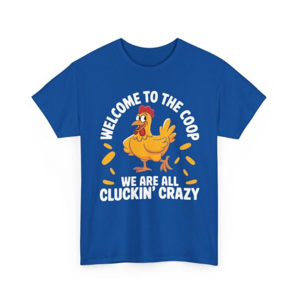 Welcome to the Coop, We Are All Cluckin' Crazy