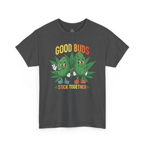 Good Buds Stick Together