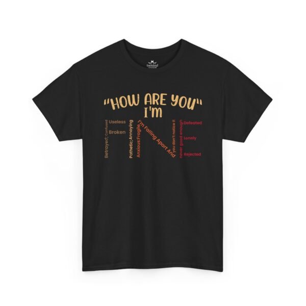 How Are You I’m Fine Tee — Funny Sarcastic Mental Health Graphic T-Shirt