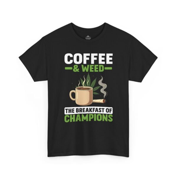 Coffee Weed: The Breakfast of Champions