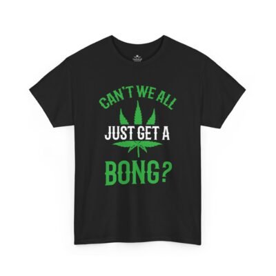 Can’t We All Just Get a Bong?