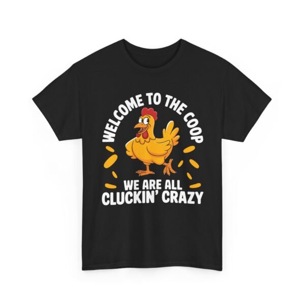 Welcome to the Coop, We Are All Cluckin' Crazy