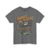 Hang In There It Gets Worse T-Shirt — Funny Frog Graphic Tee