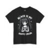 Black Anime Girl "Black Is My Happy Color" T-Shirt