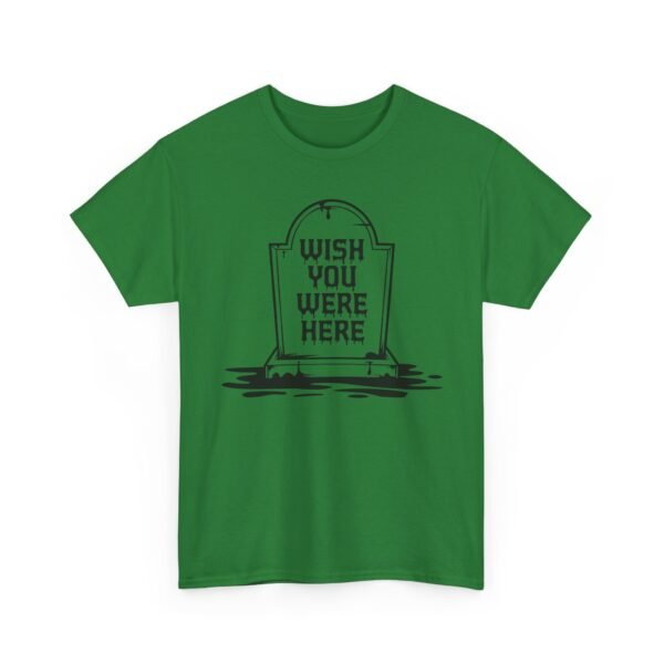 Wish You Were Here Tombstone T-Shirt — Funny Gothic Tee
