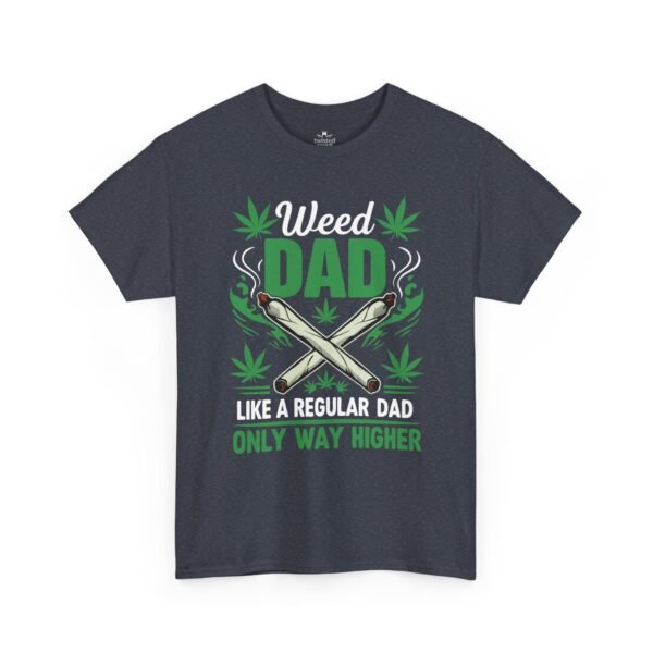 17636794765266739395_2048.jpeg Weed Dad - Like a Regular Dad Only Way Higher