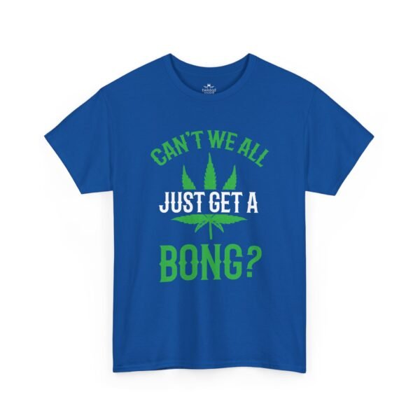 Can’t We All Just Get a Bong?
