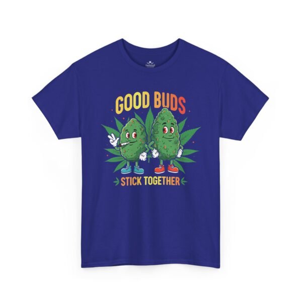 Good Buds Stick Together