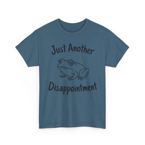Just Another Disappointment Frog T-Shirt