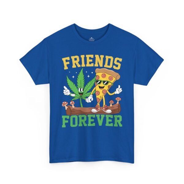 Friends Forever Pizza & Weed
