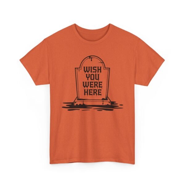 Wish You Were Here Tombstone T-Shirt — Funny Gothic Tee