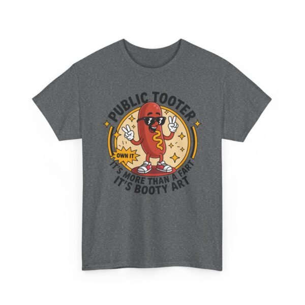 T-Shirt — "Public Tooter" Funny Hot Dog Graphic Tee (It’s More Than A Fart, It’s Booty Art)