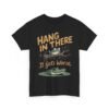 Hang In There It Gets Worse T-Shirt — Funny Frog Graphic Tee