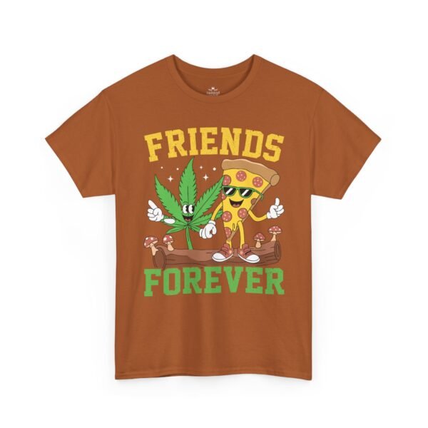 Friends Forever Pizza & Weed