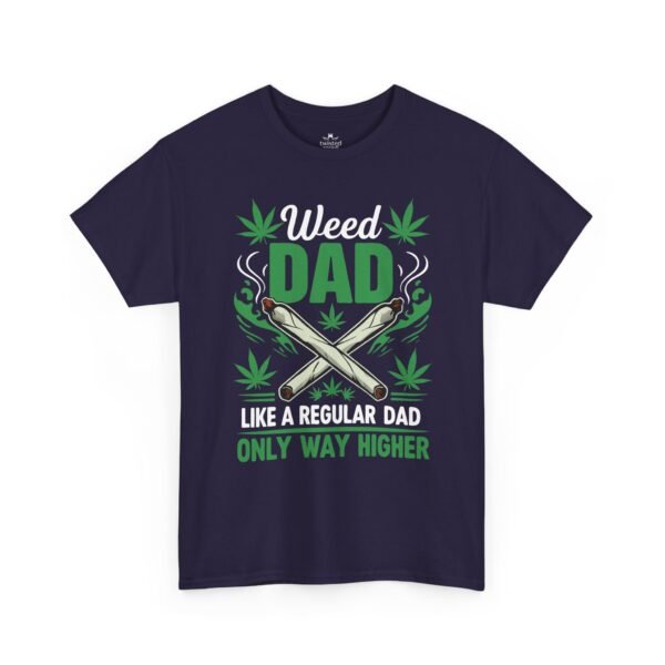 594396422034578704_2048.jpeg Weed Dad - Like a Regular Dad Only Way Higher