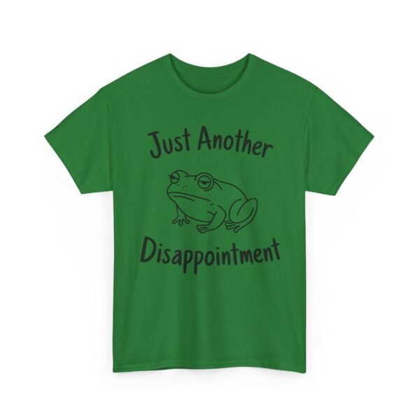 Just Another Disappointment Frog T-Shirt