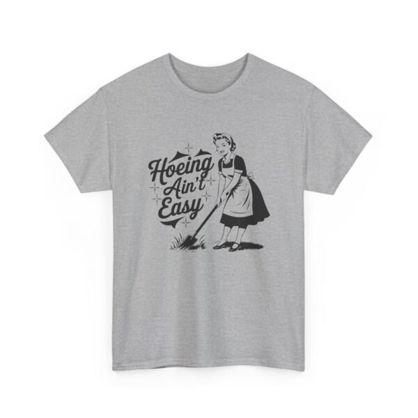 Hoeing Ain't Easy
