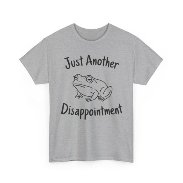 Just Another Disappointment Frog T-Shirt