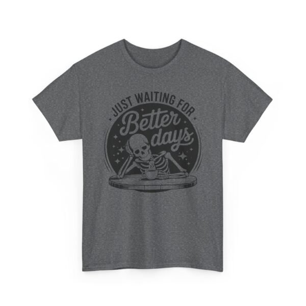 Just Waiting for Better Days Skeleton Tee — Vintage Goth Graphic T-Shirt