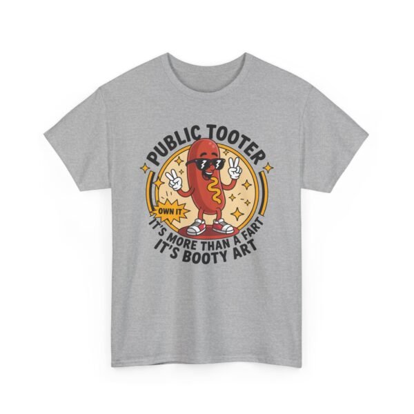 T-Shirt — "Public Tooter" Funny Hot Dog Graphic Tee (It’s More Than A Fart, It’s Booty Art)