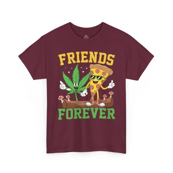 Friends Forever Pizza & Weed