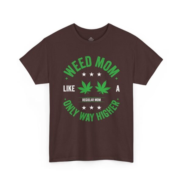 Weed Mom Like A Regular Mom Only Way Higher