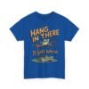 Hang In There It Gets Worse T-Shirt — Funny Frog Graphic Tee