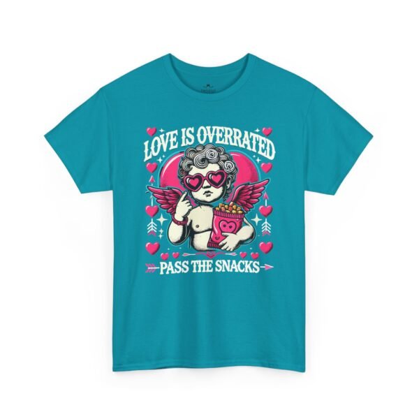 Love Is Overrated "Pass the Snacks" T-Shirt — Cute Valentine Anti-Romance Graphic Tee