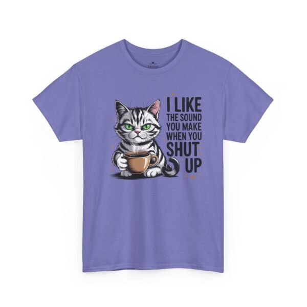 11470824956343285020_2048.jpeg Cat Coffee Tee — "I Like The Sound You Make When You Shut Up" Funny Cat T-Shirt