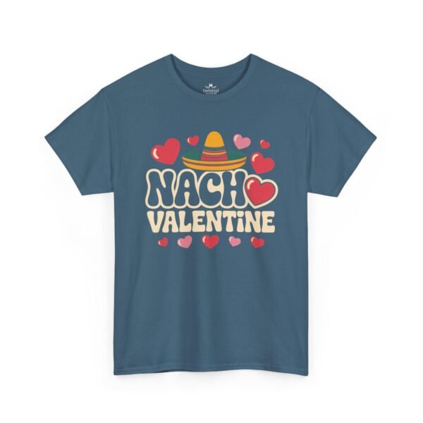 12234686158251455506_2048.jpeg Nacho Valentine T-Shirt — Cute Mexican Fiesta Valentine Tee