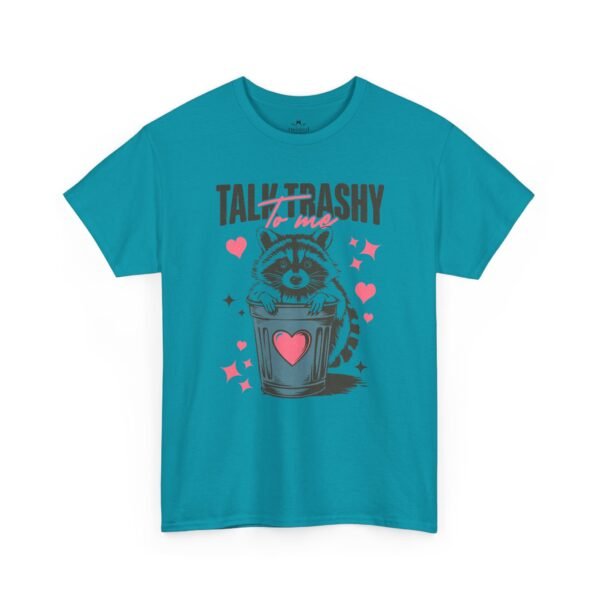 Talk Trashy To Me Raccoon Valentine T‑Shirt