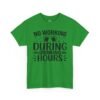 Drinking Hours Tee — "No Working During Drinking Hours" Funny Bar Shirt