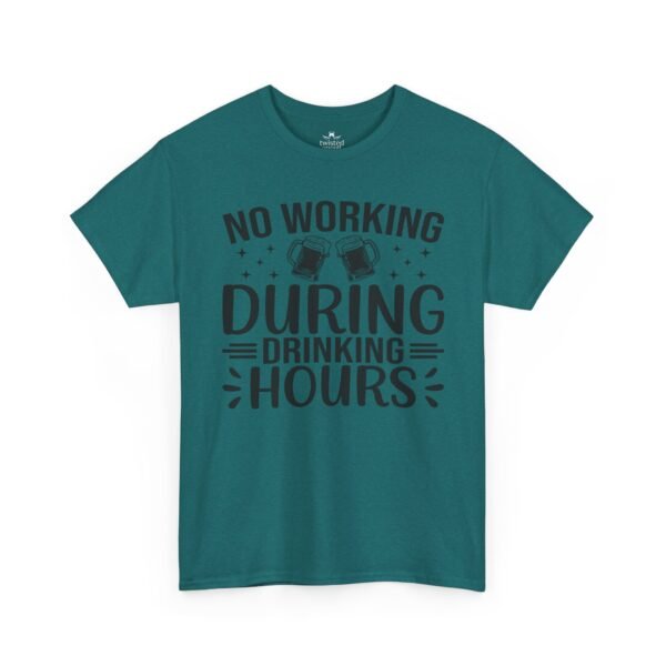 Drinking Hours Tee — "No Working During Drinking Hours" Funny Bar Shirt