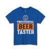Professional Beer Taster T-Shirt