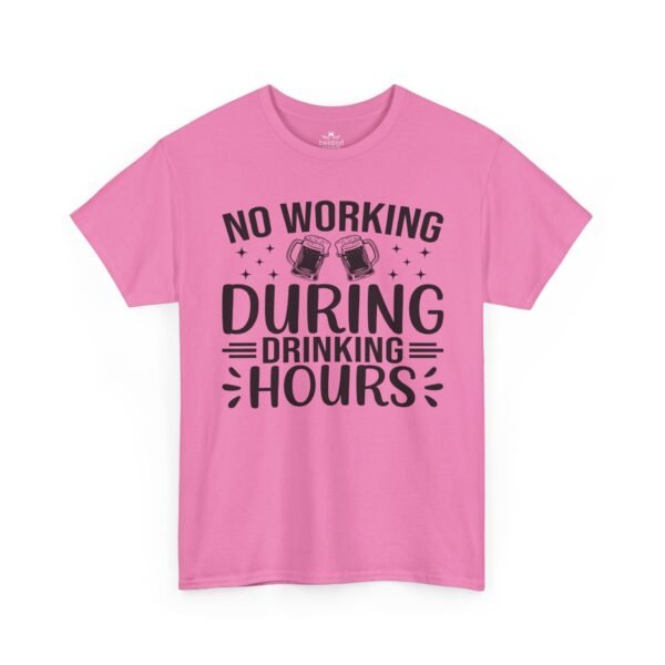 Drinking Hours Tee — "No Working During Drinking Hours" Funny Bar Shirt