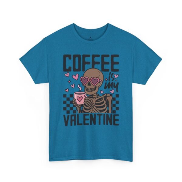 1512088835080291160_2048.jpeg Coffee Is My Valentine T-Shirt — Skeleton Coffee Lover Tee for Valentine’s Day