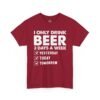Beer Lover T‑Shirt – "I Only Drink Beer 3 Days a Week: Yesterday, Today, Tomorrow"