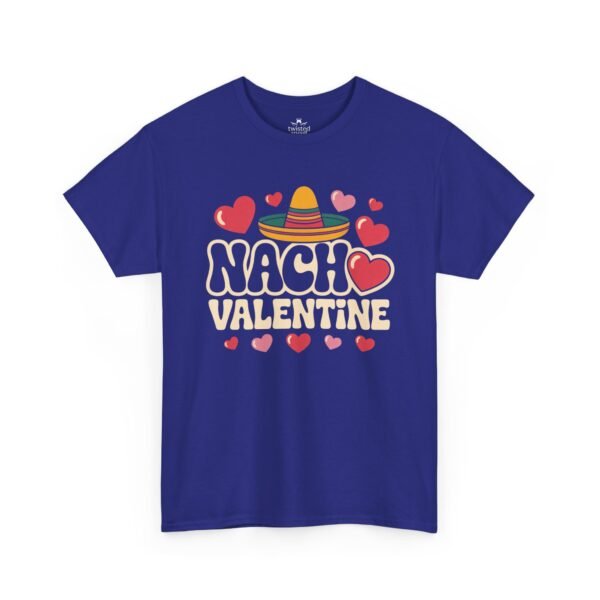 16308108441624233845_2048.jpeg Nacho Valentine T-Shirt — Cute Mexican Fiesta Valentine Tee