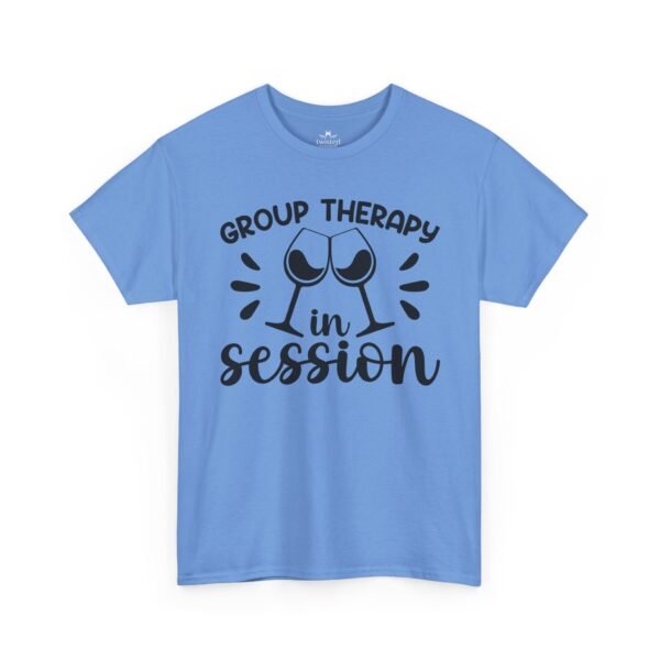 Wine T-Shirt — "Group Therapy in Session" Funny Wine Lover Tee