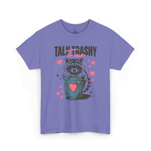 Talk Trashy To Me Raccoon Valentine T‑Shirt