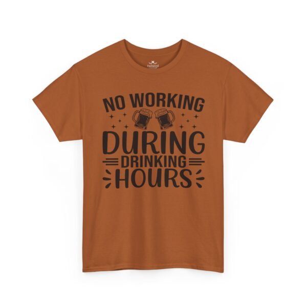 Drinking Hours Tee — "No Working During Drinking Hours" Funny Bar Shirt