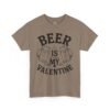 Beer Is My Valentine T-Shirt