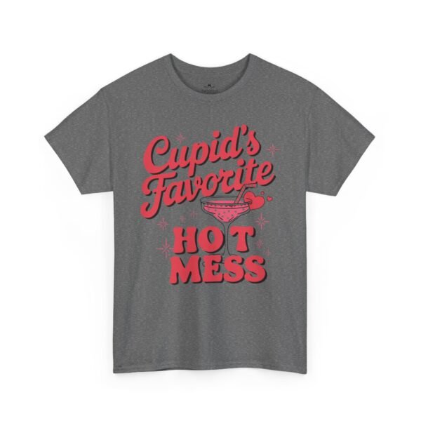 17149892250409490291_2048.jpeg Cupid’s Favorite Hot Mess Valentine's T-Shirt