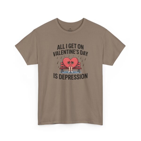 17583958159839023548_2048.jpeg Valentine's Day Funny Tee — "All I Get on Valentine's Day is Depression"