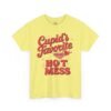 17720701214268719637_2048.jpeg Cupid’s Favorite Hot Mess Valentine's T-Shirt